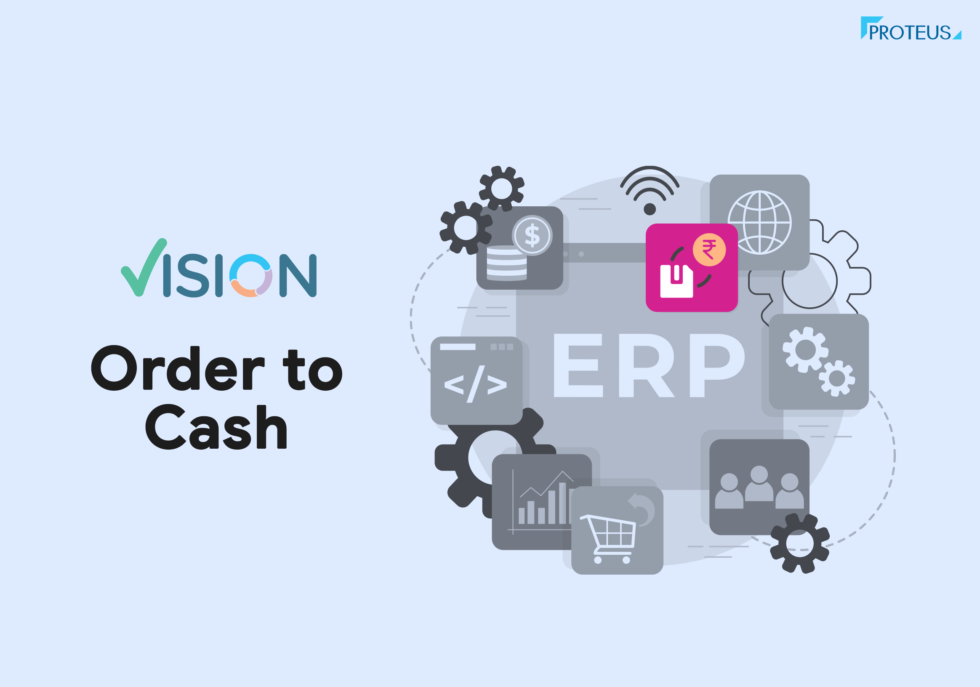 How Order to Cash is addressed in Vision ERP